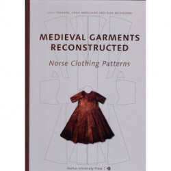 Medieval Garments Reconstructed: Norse Clothing Patterns