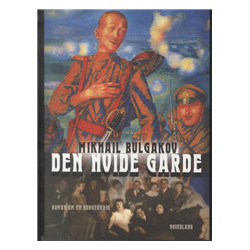 Den hvide garde: Roman om en borgerkrig
