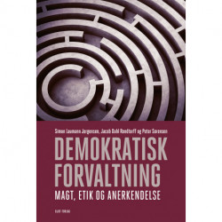 Demokratisk Forvaltning: Magt, etik og anerkendelse