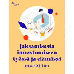 Jaksamisesta innostumiseen työssä ja elämässä
