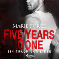 Five Years Gone – Ein Traum von Liebe