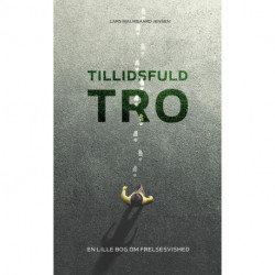 Tillidsfuld tro: En lille bog om frelsesvished