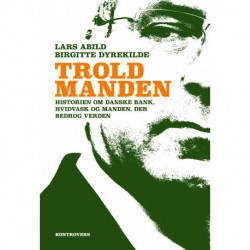 Troldmanden: Historien om Danske Bank, hvidvask og manden, der bedrog verden