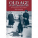 Old Age in English History: Past Experiences, Present Issues