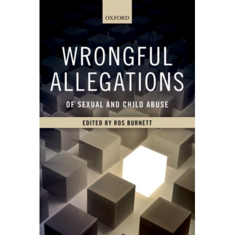 Wrongful Allegations of Sexual and Child Abuse