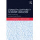 Disability as Diversity in Higher Education: Policies and Practices to Enhance Student Success