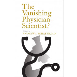 The Vanishing Physician-Scientist?