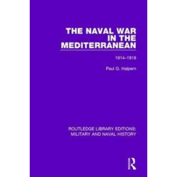 The Naval War in the Mediterranean: 1914-1918