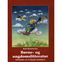 Børne- og ungdomslitteratur: Portrætter af 14 danske forfattere