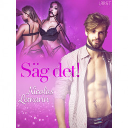 Säg det! - erotisk novell