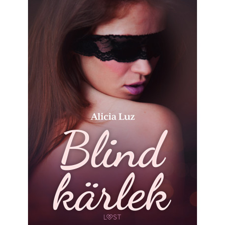 Blind kärlek - erotisk novell