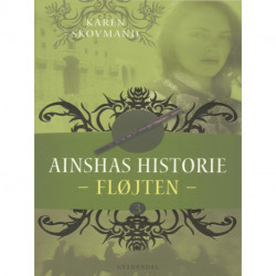 Ainshas historie 3 - Fløjten