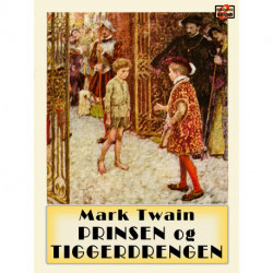 Prinsen og tiggerdrengen: En fortælling for unge i aldre