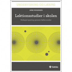 Lektionsstudier i skolen: Kollegial sparring gennem fælles studier