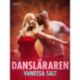 Dansläraren - erotisk novell