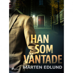 Han som väntade