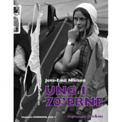 UNG I 70´ERNE: Ungdoms-krøniken, bind 3