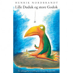 Lille Duduk og Store Godok: En opbyggelig fortælling for de små