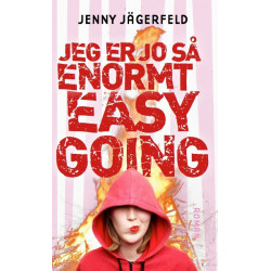 Jeg er jo så enormt easy going