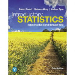 Introductory Statistics: Exploring the World Through Data