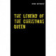 The Legend of the Christmas Queen