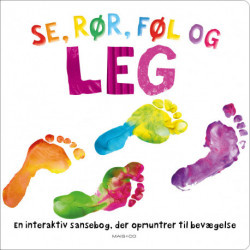 Se, rør, føl og LEG: en sansebog
