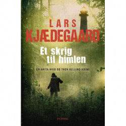 Et skrig til himlen: En Hvid & Belling-krimi