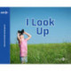 I Look Up