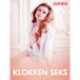 Klokken seks – erotisk novelle