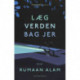 Læg verden bag jer