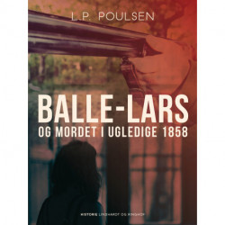 Balle-Lars og mordet i Ugledige 1858