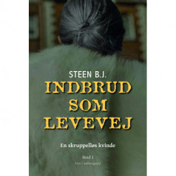 Indbrud som levevej: En skruppelløs kvinde