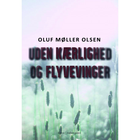 Uden kærlighed og flyvevinger