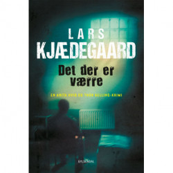 Det der er værre: En Hvid & Belling-krimi