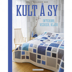 Kult å sy! : interiør, vesker, klær: interiør, vesker, klær