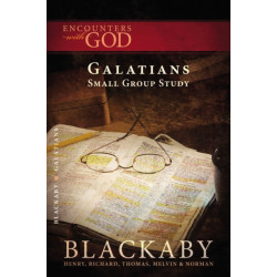 Galatians: A Blackaby Bible Study Series