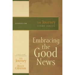 Embracing the Good News: The Journey Study Series