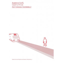 Cedric Price: Potteries Thinkbelt: SuperCrit -1