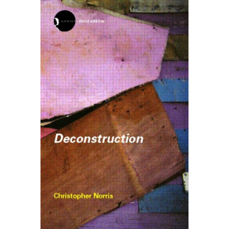 Deconstruction: Theory and Practice