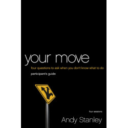 Your Move Bible Study Participant's Guide: Four Questions to Ask When You Don’t Know What to Do
