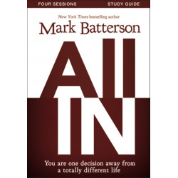 All In Bible Study Guide: You Are One Decision Away From a Totally Different Life