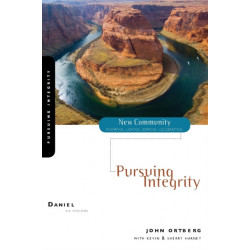 Daniel: Pursuing Integrity