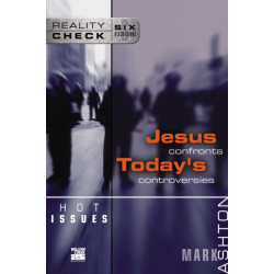 Hot Issues: Jesus Confronts Today's Controversies