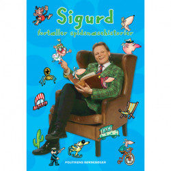 Sigurd fortæller spidsnæsehistorier