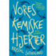 Vores kemiske hjerter