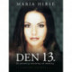 Den 13.