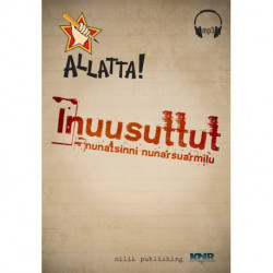 Inuusuttut - nunatsinni nunarsuarmilu