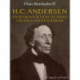 H.C. Andersen. En introduktion til hans liv og forfatterskab