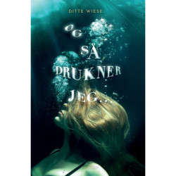 Og så drukner jeg ...