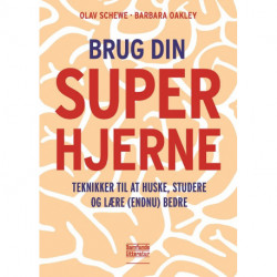 Brug din superhjerne: Teknikker til at huske, studere og lære (endnu) bedre